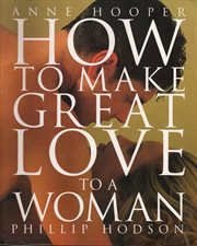 How to make great love to a woman cover image