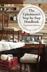 The Upholsterer's Step-by-Step Handbook : by cover image