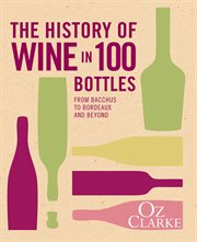 The History of Wine in 100 Bottles cover image