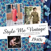 Style me vintage : 1940s cover image