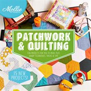 Mollie Makes: Patchwork & Quilting cover image