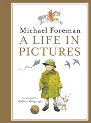 Michael Foreman: A Life in Pictures cover image