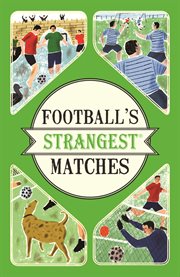 Football's Strangest Matches cover image