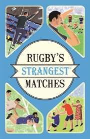 Rugby's Strangest Matches cover image