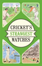 Cricket's Strangest Matches cover image
