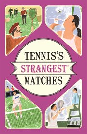 Tennis's Strangest Matches cover image