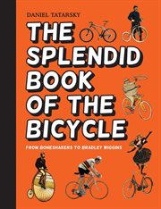 The Splendid Book of the Bicycle cover image