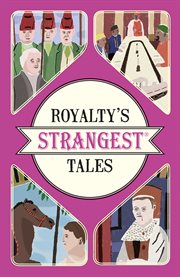 Royalty's Strangest Tales cover image