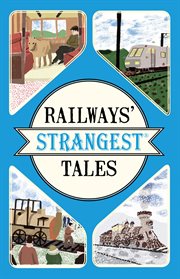 Railways' Strangest Tales cover image