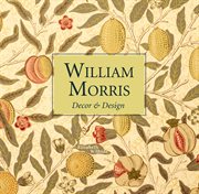 William Morris : decor & design cover image
