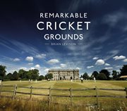 Remarkable Cricket Grounds cover image