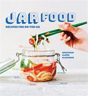 Jar food : recipes for on-the-go cover image