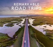 Remarkable Road Trips cover image