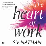 The Heart of Work cover image