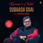Karma's Child : The Story of Indian Cinema's Ultimate Showman cover image