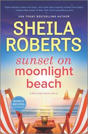 Sunset on Moonlight Beach : a Moonlight Harbor novel cover image