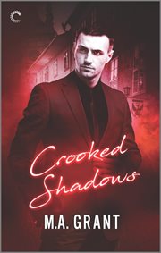 Crooked Shadows : A Vampire Bodyguard Romance cover image