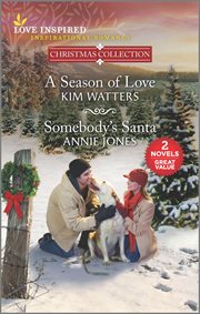 A season of love ; : Somebody's Santa cover image