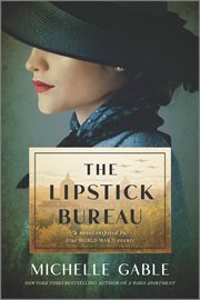 The Lipstick Bureau : A Novel Inspired by True WWII Events cover image