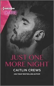 Just one more night : a sexy billionaire romance cover image