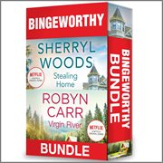 Bingeworthy bundle : Virgin River and Stealing Home cover image