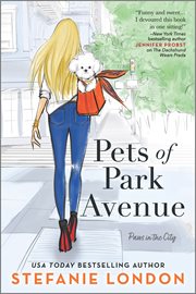 Pets of Park Avenue : Paws in the City cover image