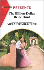 Billion-dollar bride hunt : an uplifting international romance cover image