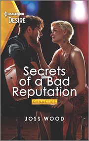 Secrets of a Bad Reputation : A bad boy romance cover image