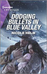 Dodging bullets in Blue Valley cover image