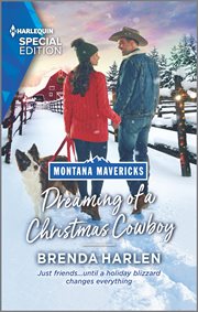 Dreaming of a Christmas Cowboy : Montana Mavericks: The Real Cowboys of Bronco Heights Series, Book 6 cover image