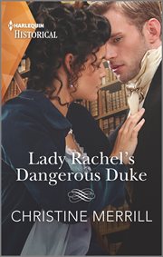 Lady Rachel's dangerous duke cover image