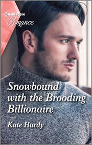Snowbound with the brooding billionaire cover image