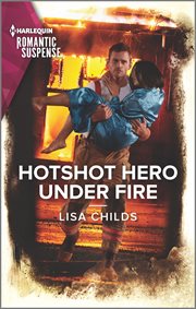 Hotshot hero under fire cover image