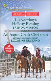 The cowboy's holiday blessing and an aspen creek christmas cover image