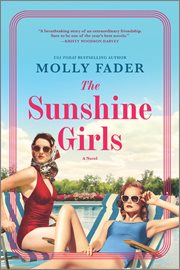 The Sunshine Girls : A Novel cover image