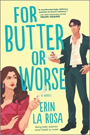 For Butter or Worse : A Rom Com cover image