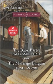 The baby barter ; : & the marriage bargain cover image
