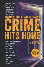 Crime hits home : a collection of stories from crime fiction's top authors cover image