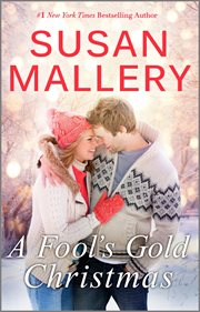A Fool's Gold Christmas : A Holiday Romance Novella cover image