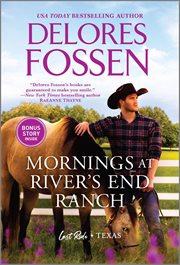Mornings at River's End Ranch : Last Ride, Texas cover image