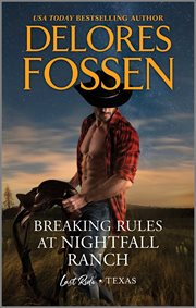 Breaking Rules at Nightfall Ranch : Last Ride, Texas cover image