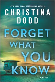 Forget What You Know : A Novel cover image