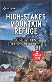 High-stakes mountain refuge : 2 thrilling stories cover image