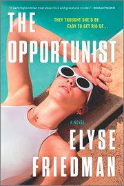 The Opportunist : A Novel cover image