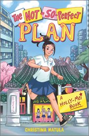 The Not : So. Perfect Plan. Holly-Mei cover image