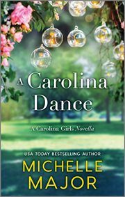 A Carolina Dance : Carolina Girls cover image