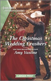 The Christmas Wedding Crashers : A Clean Romance cover image