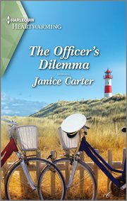 The Officer's Dilemma : A Clean and Uplifting Romance cover image