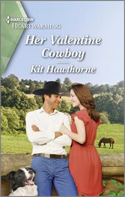 Her Valentine Cowboy : A Clean and Uplifting Romance cover image