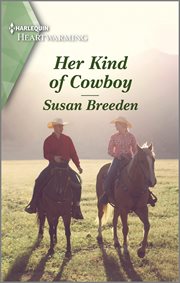 Her Kind of Cowboy : A Clean and Uplifting Romance. Destiny Springs, Wyoming cover image